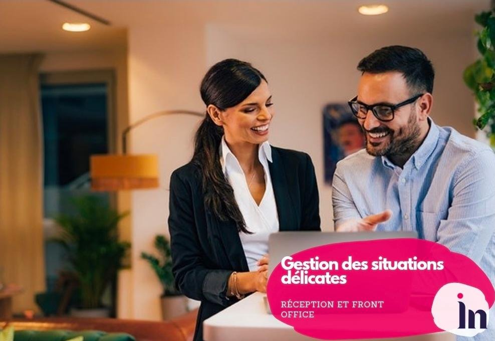 Gestion des situations délicates